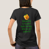 Gartenarbeit ist billiger T-Shirt (Rückseite)