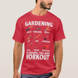 Gartenarbeit ist das originale Gesamtausarbeitungs T-Shirt