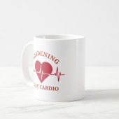 Gartenarbeit ist mein Cardio | Garten Funny Kaffeetasse (Vorderseite Links)