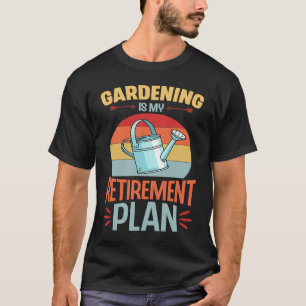 Gartenarbeit ist mein Rentenplan Retro Vintage Sti T-Shirt