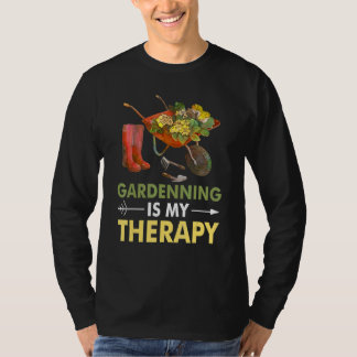 Gartenarbeit ist mein therapeutischer Garten T-Shirt