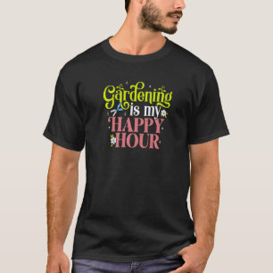 Gartenarbeit ist meine glückliche Stunde Gärtner T-Shirt