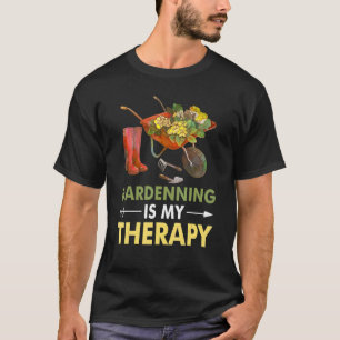 Gartenarbeit ist meine Therapie Garten Gärtnerei T-Shirt