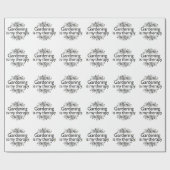 Gartenarbeit ist meine Therapie Geschenkpapier (Flach)