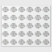 Gartenarbeit ist meine Therapie Geschenkpapier (Flach)