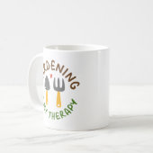Gartenarbeit ist meine Therapie Kaffeetasse (Vorderseite Links)