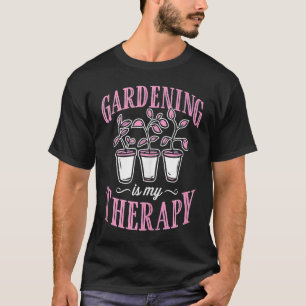 Gartenarbeit ist meine Therapie Niedliche Zen-Gart T-Shirt
