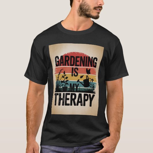 Gartenarbeit ist meine Therapie T-Shirt (Vorderseite)