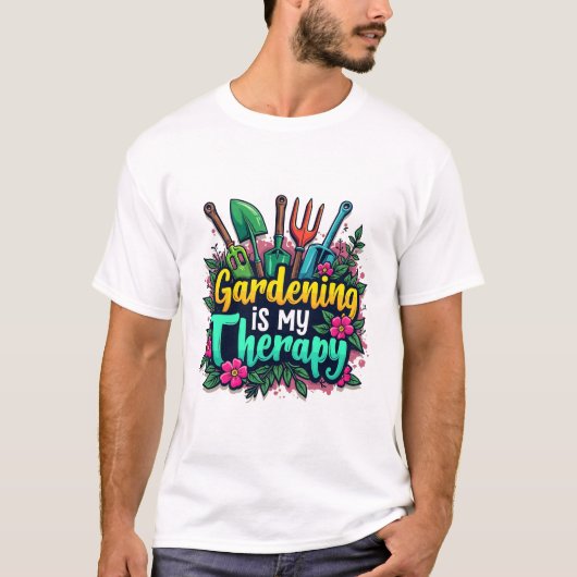 Gartenarbeit ist meine Therapie T-Shirt (Vorderseite)