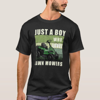 Gartenarbeit Nur ein Junge der Rasenmäher liebt  T-Shirt