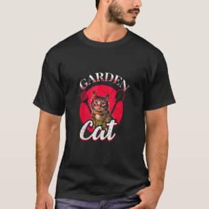 Gartenarbeit Pflanze Blumen Gärtner Garten Katze T-Shirt