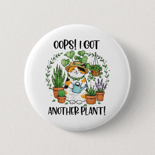 Gartenarbeit Pflanzen Katze Oops Ich Habe Eine Wei Button