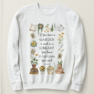 Gartenarbeit und Bibliothekszitat Sonnenblume und Sweatshirt