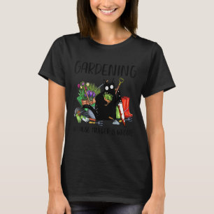 Gartenarbeit, weil Mord eine falsche Katze ist T-Shirt