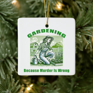 Gartenarbeit, weil Mord falsch ist Keramikornament