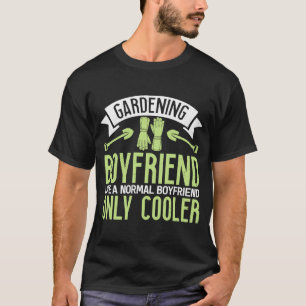 Gartenbau für Gärtner Boyfriend Landscaping Garde T-Shirt