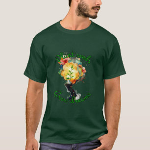 Gartenbau: Pflanze Samen, Traum wachsen. T-Shirt
