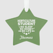 Gartenbau Uni Student No Life oder Money Ornament (Vorderseite)