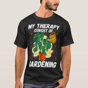Gartenbauer meine Therapie besteht aus Gartenmonst T-Shirt