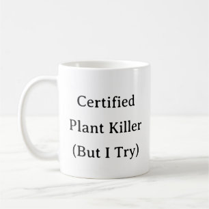 Gartenbauer-Tasse - Zertifizierter Pflanze Killer Kaffeetasse
