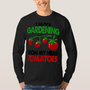 Gartengarten I Liebe Gartenarbeit von meinem Kopf T-Shirt
