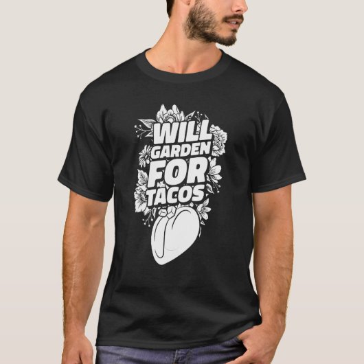 Gartengarten Pflanze Blume Gartengarten Tacos T-Shirt (Vorderseite)