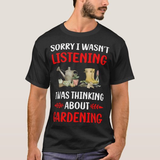 Gartengärtner nicht zuhören T-Shirt (Vorderseite)
