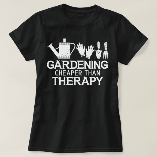 Gartengärtnern billiger als Therapie T-Shirt (Design vorne)