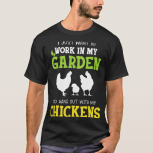 Gartenhangout mit Hühnern Bauern Zitat Desi T-Shirt