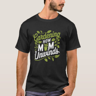 Gartenliebhaber Gärtner Mutter Und Gartenarbeit Gr T-Shirt