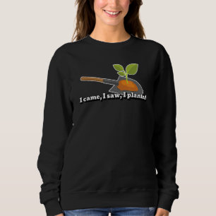Gartenpflanze in Planter Shovel Zitat Gardeni Sweatshirt
