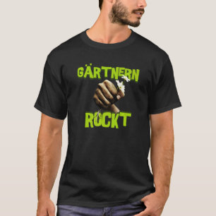 Gartenspruch Gartenarbeit Rockt Mit Blüten T-Shirt