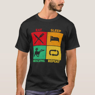 Gärtner Essen Schlafen Gartenarbeit Gartenbau T-Shirt