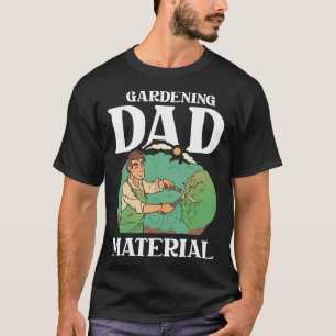 Gärtner Garten Pflanzen Blumen Gärtnerei Vater T-Shirt