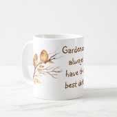 Gärtner haben immer den besten Dreck! Sparrow Kaffeetasse (Vorderseite Links)