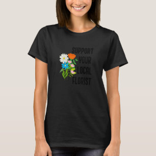 Gärtner Hobby Florist Natur Blumenstrauß T-Shirt