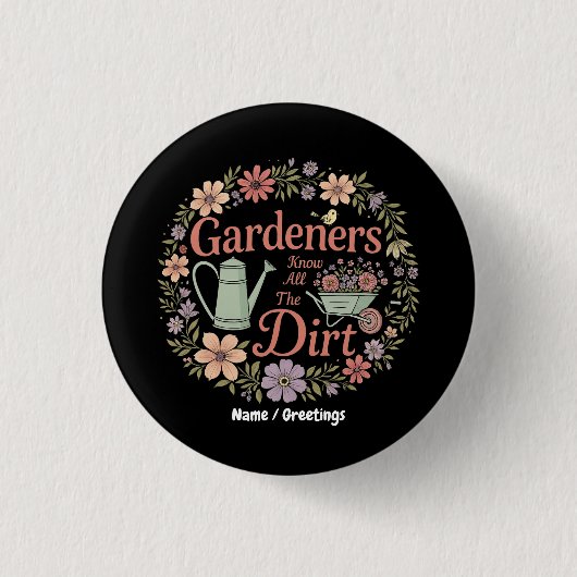 Gärtner kennen das ganze düstere, komische Sarcast Button (Vorderseite)