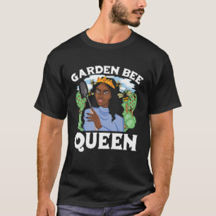Gärtner Königin Blumen Pflanzen Garten Gärtnerei B T-Shirt