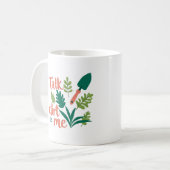 Gärtner-Tasse - witzig Talk Dirt To Me Kaffeetasse (Vorderseite Links)