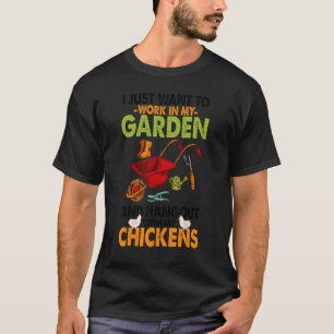 Gärtnerin, die ich gerade Wollte, in meinem Garten T-Shirt