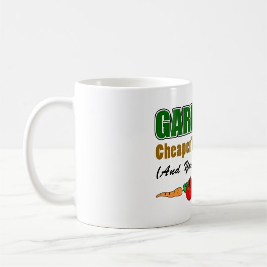 Gärtnern billiger als Therapie Funny Mug Kaffeetasse (Links)