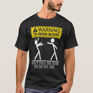 Gärtnerwarnung zur Vermeidung von Verletzungen: Sa T-Shirt