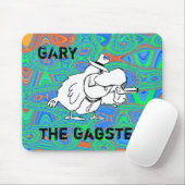Gary der Gagster Mousepad (Mit Mouse)