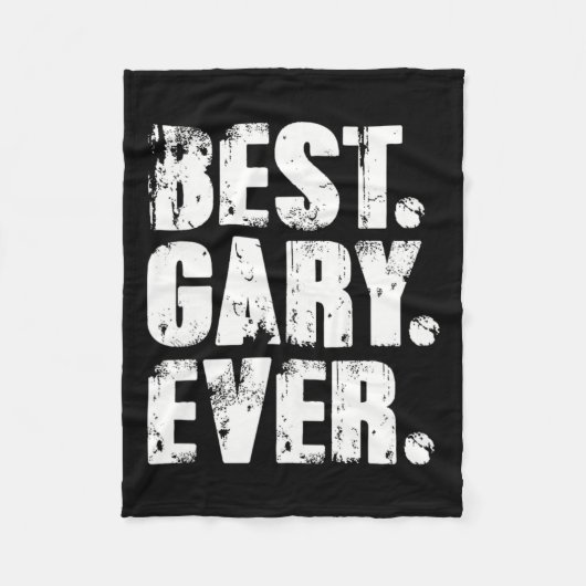 Gary Ever Birthday Name Shirt Spaß Joke Gary Fleecedecke (Vorderseite)