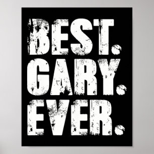Gary Ever Birthday Name Shirt Spaß Joke Gary Poster