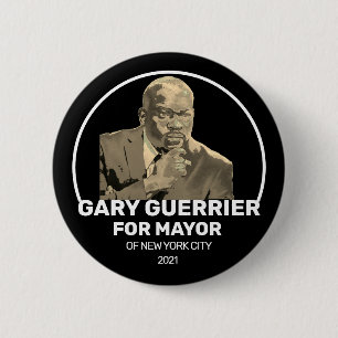 Gary Guerrier für NYC Mayor 2021 Button