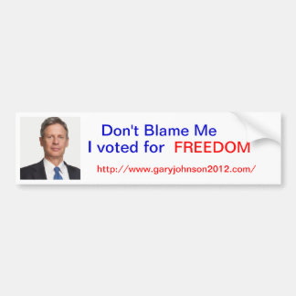 Gary Johnson "tadeln mich nicht, ich wählte für Autoaufkleber