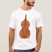 Gary Karr lehrt uns Folgendes: T-Shirt (Vorderseite)