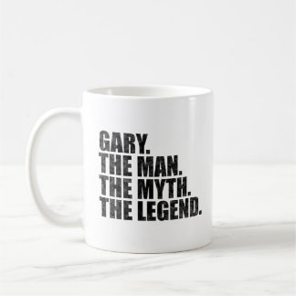 Gary name, Gary The Man The Myth The Legend Kaffeetasse