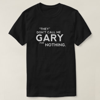 Gary name T-shirt